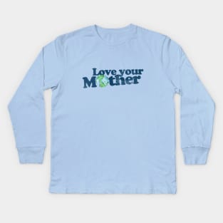 Vintage love your mother earth day Kids Long Sleeve T-Shirt